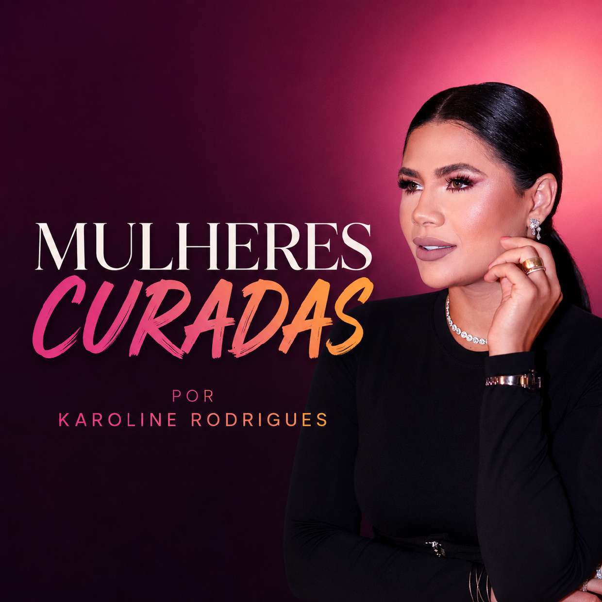 Mulheres Curadas por Karoline Rodrigues